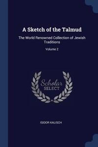 A Sketch of the Talmud