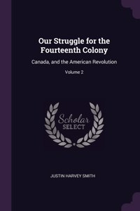Our Struggle for the Fourteenth Colony