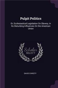 Pulpit Politics