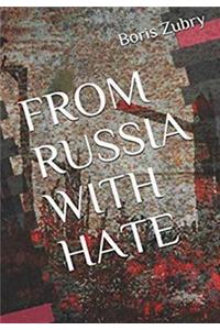 From Russia with Hate