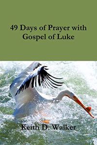 49 Days of Prayer with Gospel of Luke