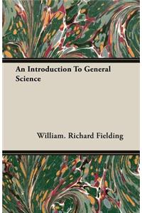 An Introduction to General Science