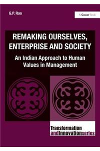 Remaking Ourselves, Enterprise and Society