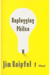 Unplugging Philco