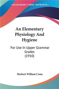 Elementary Physiology And Hygiene