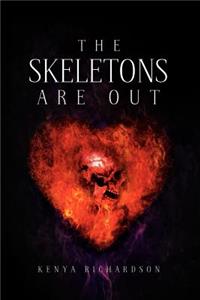The Skeletons Are Out