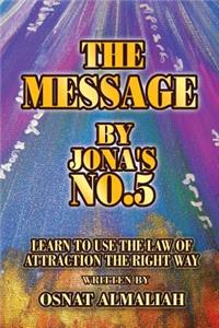 The Message by Jona's No.5
