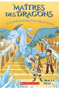 Maîtres Des Dragons: N° 9 - Le Souffle Du Dragon de la Glace