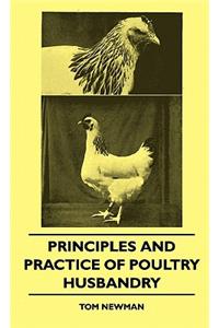 Principles And Practice Of Poultry Husbandry