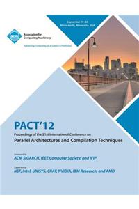 Pact 12 Proceedings of the 21st International Conference on Parallel Architectures and Compilation Techniques