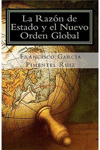 La Razon de Estado Y el Nuevo Orden Global