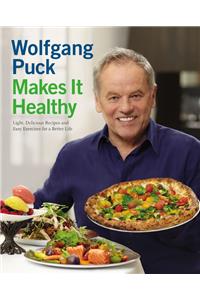 Wolfgang Puck Makes it Healthy