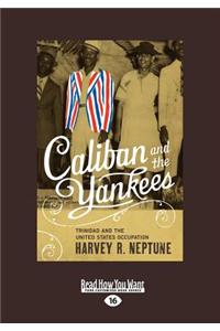 Caliban and the Yankees