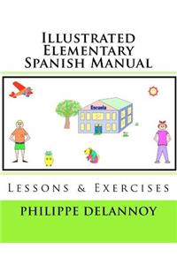 Illustrated Elementary Spanish Manual