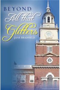 Beyond All That Glitters