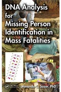 DNA Analysis for Missing Person Identification in Mass Fatalities