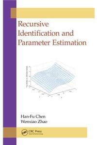 Recursive Identification and Parameter Estimation