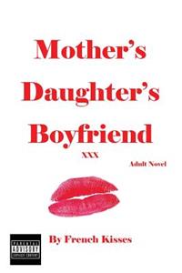 Mother's Daughter's Boyfriend
