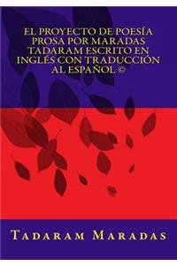 Proyecto de Poesía Prosa por Maradas Tadaram Escrito en Inglés con Traducción al Español (c)