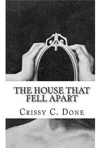 The House That Fell Apart