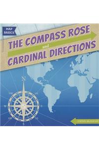The Compass Rose and Cardinal Directions