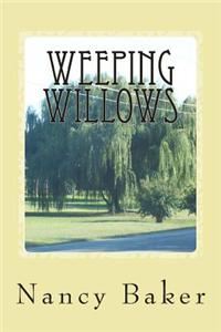 Weeping Willows