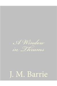 A Window in Thrums