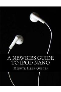 Newbies Guide to iPod Nano