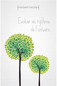 Évoluer au rythme de l'univers