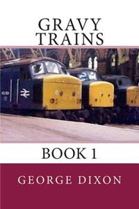 Gravy Trains