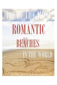 100 of the Most Romantic Beaches in the World