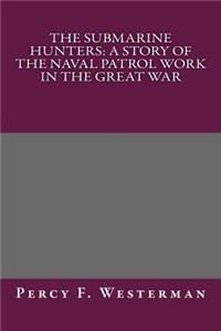 The Submarine Hunters