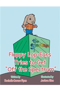Floppy Lop-Ears Tries to Get 