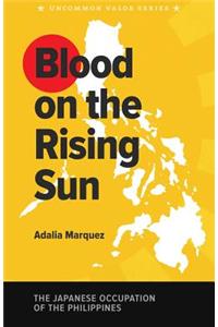 Blood on the Rising Sun