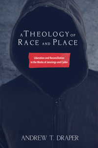 Theology of Race and Place