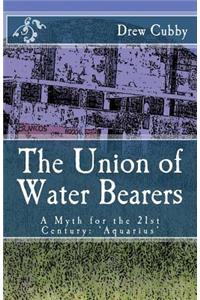 The Union of Water Bearers