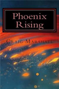 Phoenix Rising