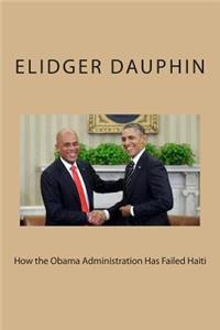 How the Obama Administration Has Failed Haiti