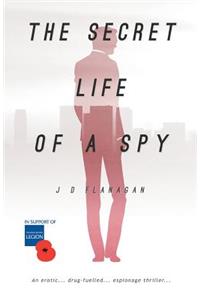 The Secret Life of a Spy