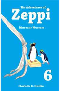 The Adventures of Zeppi: Dinosaur Museum