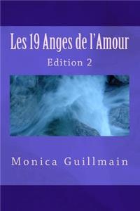Les 19 Anges de l'Amour: Demandez Et Vous Recevez