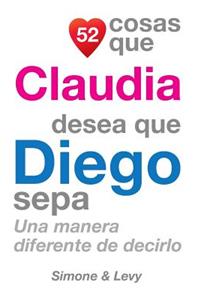 52 Cosas Que Claudia Desea Que Diego Sepa