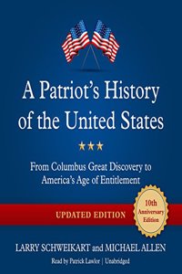 Patriot's History of the United States, Updated Edition Lib/E