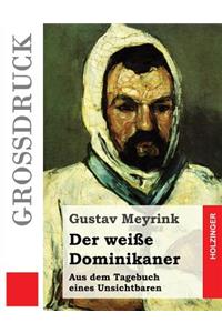 Der weiße Dominikaner (Großdruck)