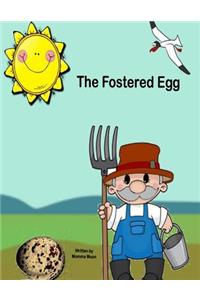 Fostered Egg