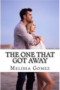 The One That Got Away