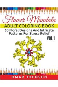 Flower Mandala Adult Coloring Book Vol 1