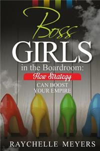 Boss Girls in the Boardroom