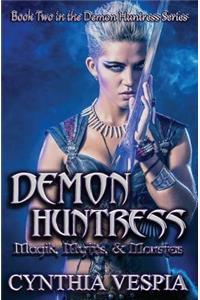 Demon Huntress: Magik, Myths, & Monsters