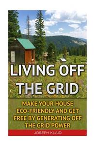Living Off The Grid